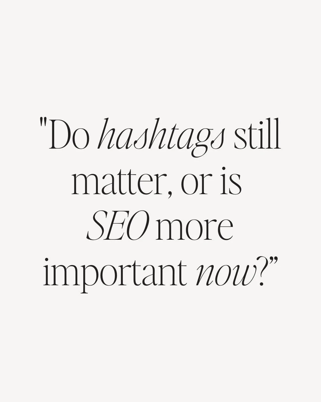 SEO and hashtags both have a place, but the game is changing.

Here&rsquo;s how the new SEO + hashtags landscape works, because smart discoverability means more visibility, more clients, more growth.

Need help optimising your social presence so you 