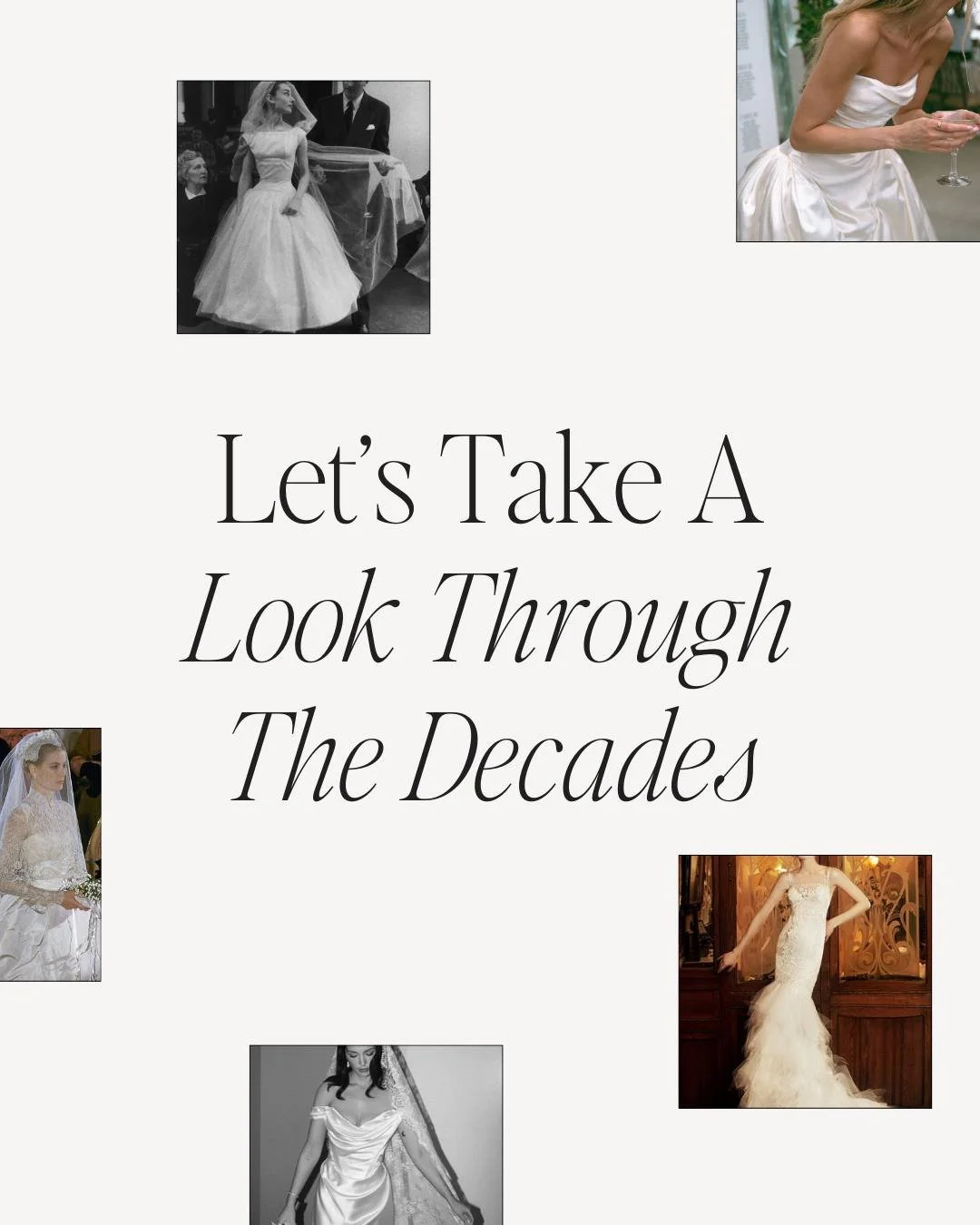 Fashion always reflects its time and bridal style is no exception.

Our first &ldquo;A Look Through the Decades&rdquo; is all about wedding dresses: from 1920s beading to 1980s drama, to the modern gowns we see today.

Which decade speaks to your bri