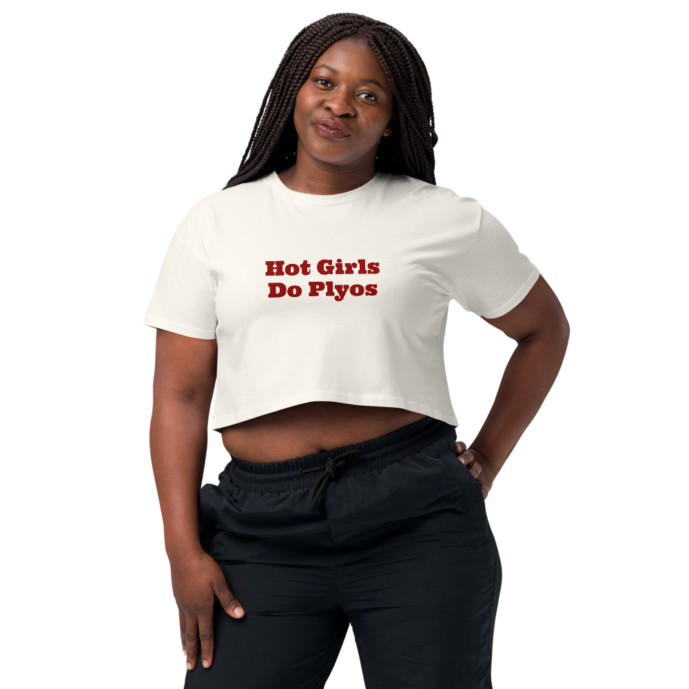 Hot Girls Do Plyos Cotton Crop Tee