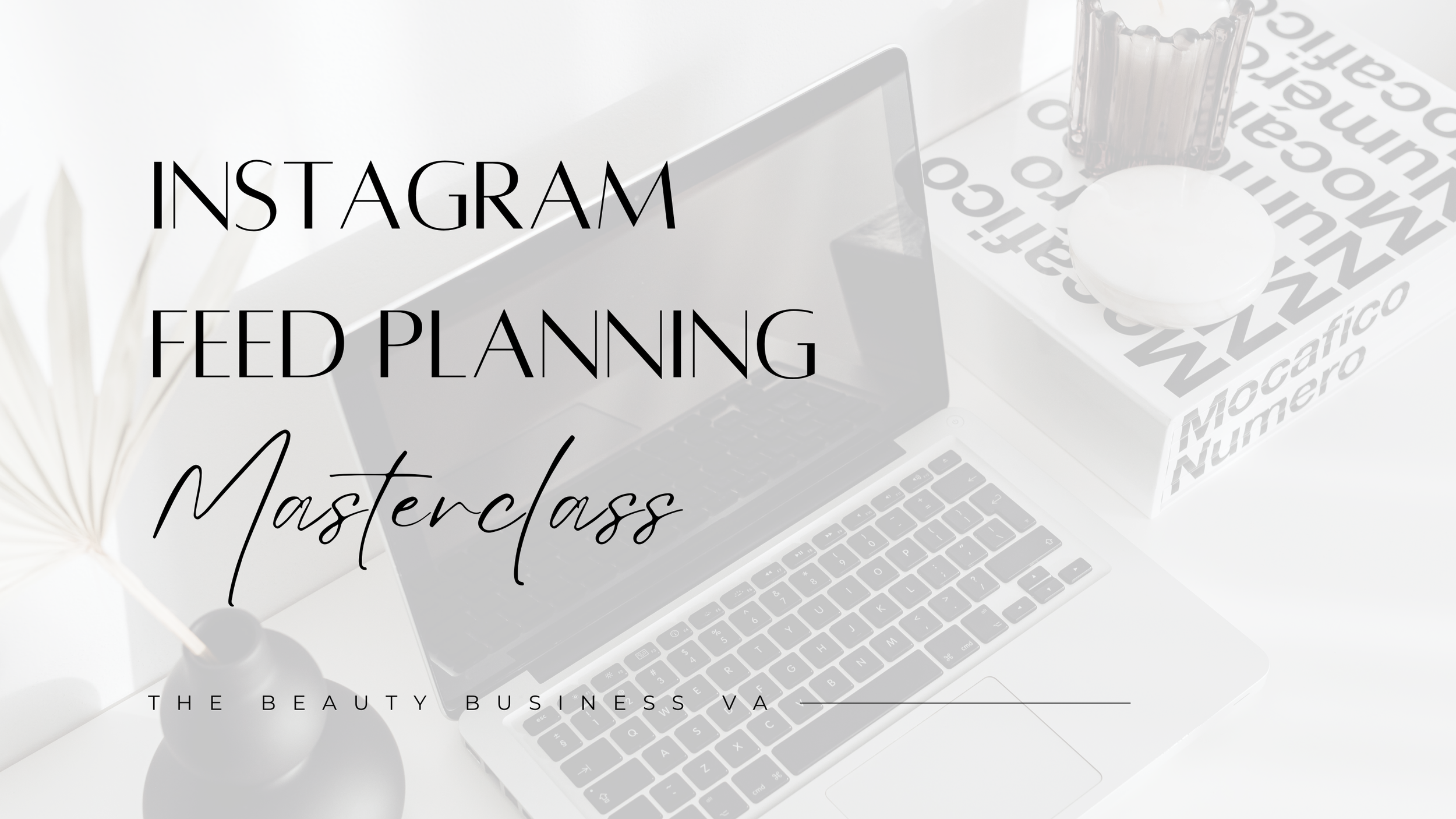 IG Feed Planning Mini Masterclass Presentation.png
