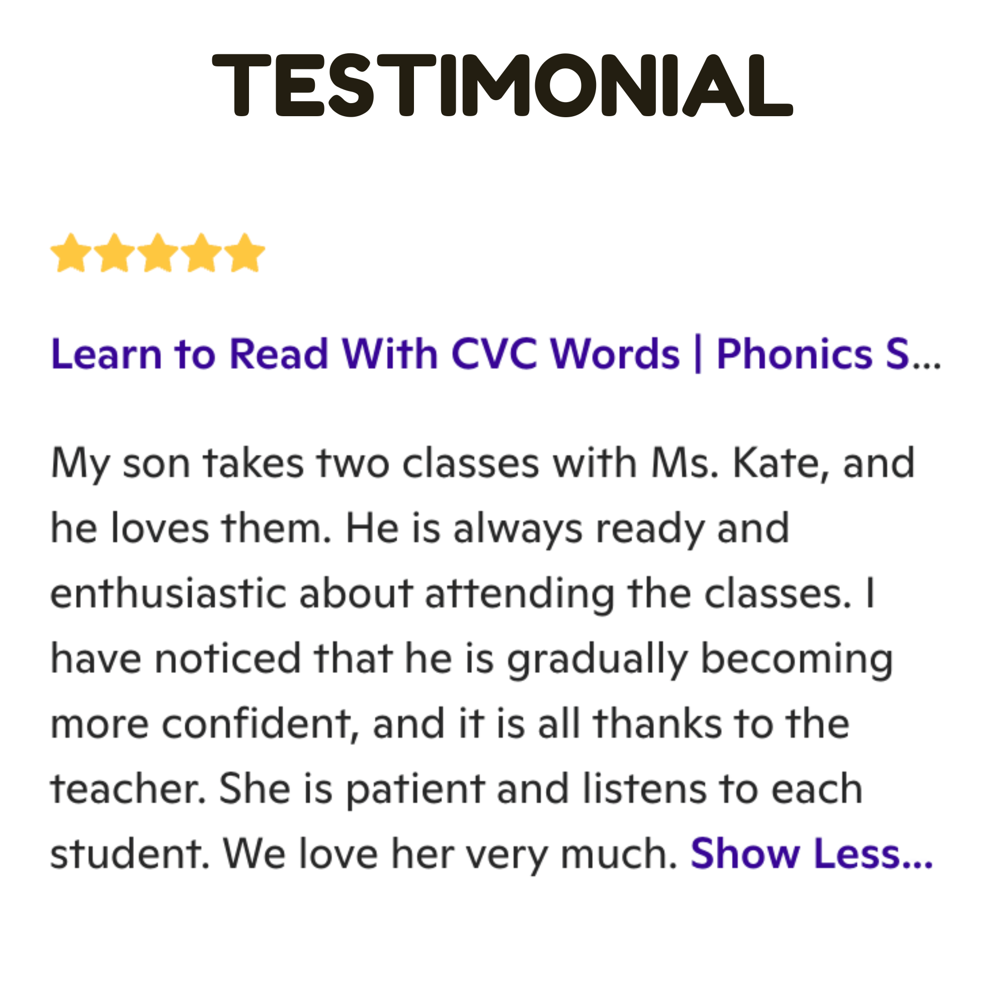 An online review snippet titled 'Testimonial' with a five-star rating graphic and text about a teacher, expressing satisfaction with her patience and listening skills.