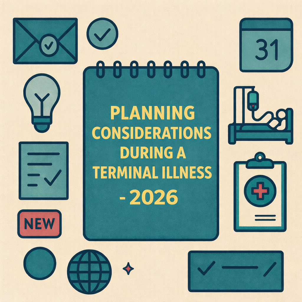 Planning Considerations During a Serious Illness: What to Review When It Matters Most