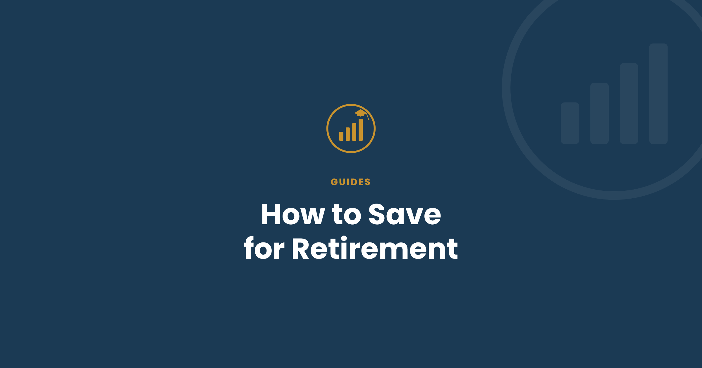 How to Save for Retirement