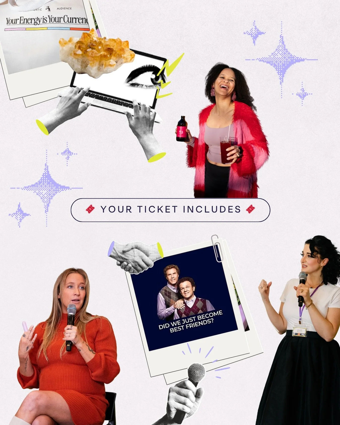 Your ticket includes: 

✨ Workshops led by expert guides 
🧘&zwj;♀️ Somatic + embodiment sessions 
🛍️ Luxe gift bag + nourishing meals 
💫 A community that feels like that Will Ferrell clip &mdash; you know the one: &ldquo;Did we just become best fr
