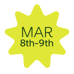Bright yellow starburst with green text reading 'MAR 8th-9th'