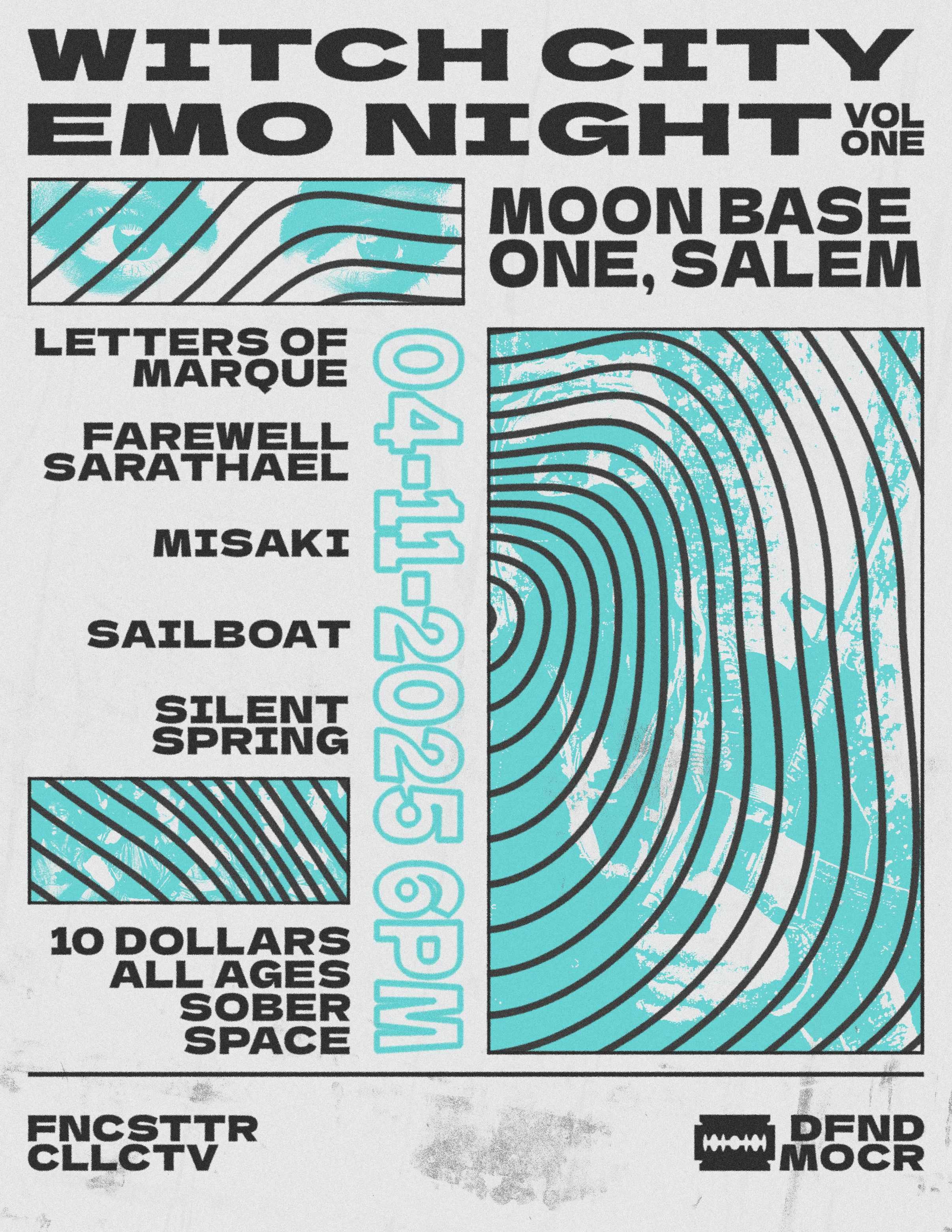 Witch City Emo Night ft. Letters of Marque, Farewell Saratheal, Misaki, Sailboat, Silent Spring Witch City Emo Night by Fencesitter Collective