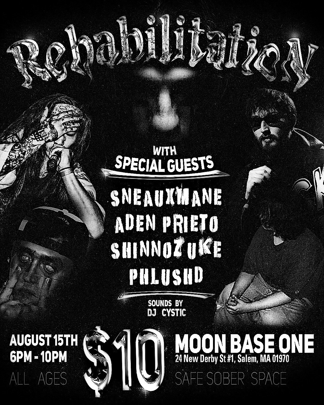 08/15/2025 REHABILITATION WITH SPECIAL GUESTS: SNEAUXMANE, ADEN PRIETO, SHINNOZUKE, PHLUSHD. PLUS - SOUNDS BY DJ CYSTIC