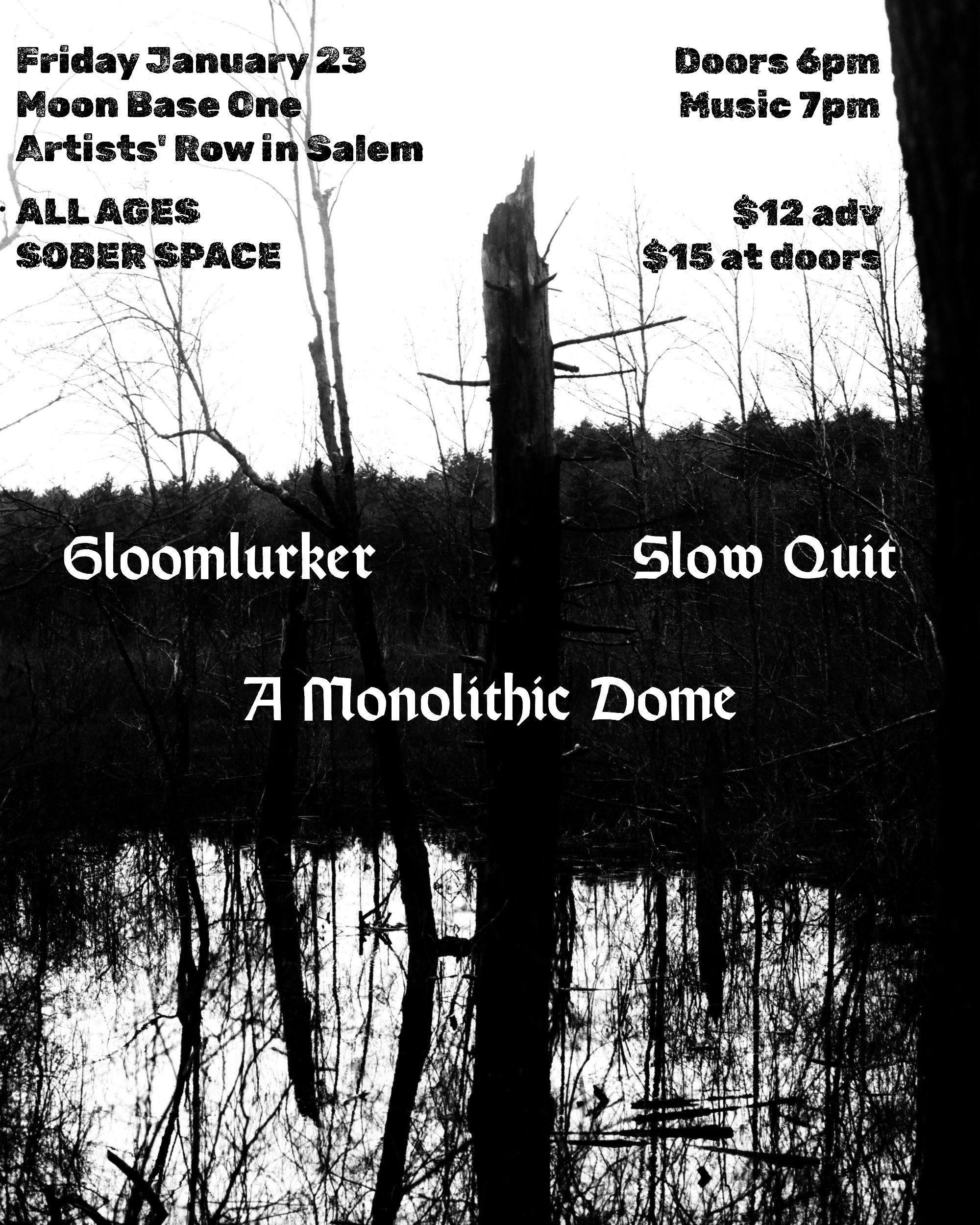 Gloomlurker, Slow Quit, A Monolithic Dome