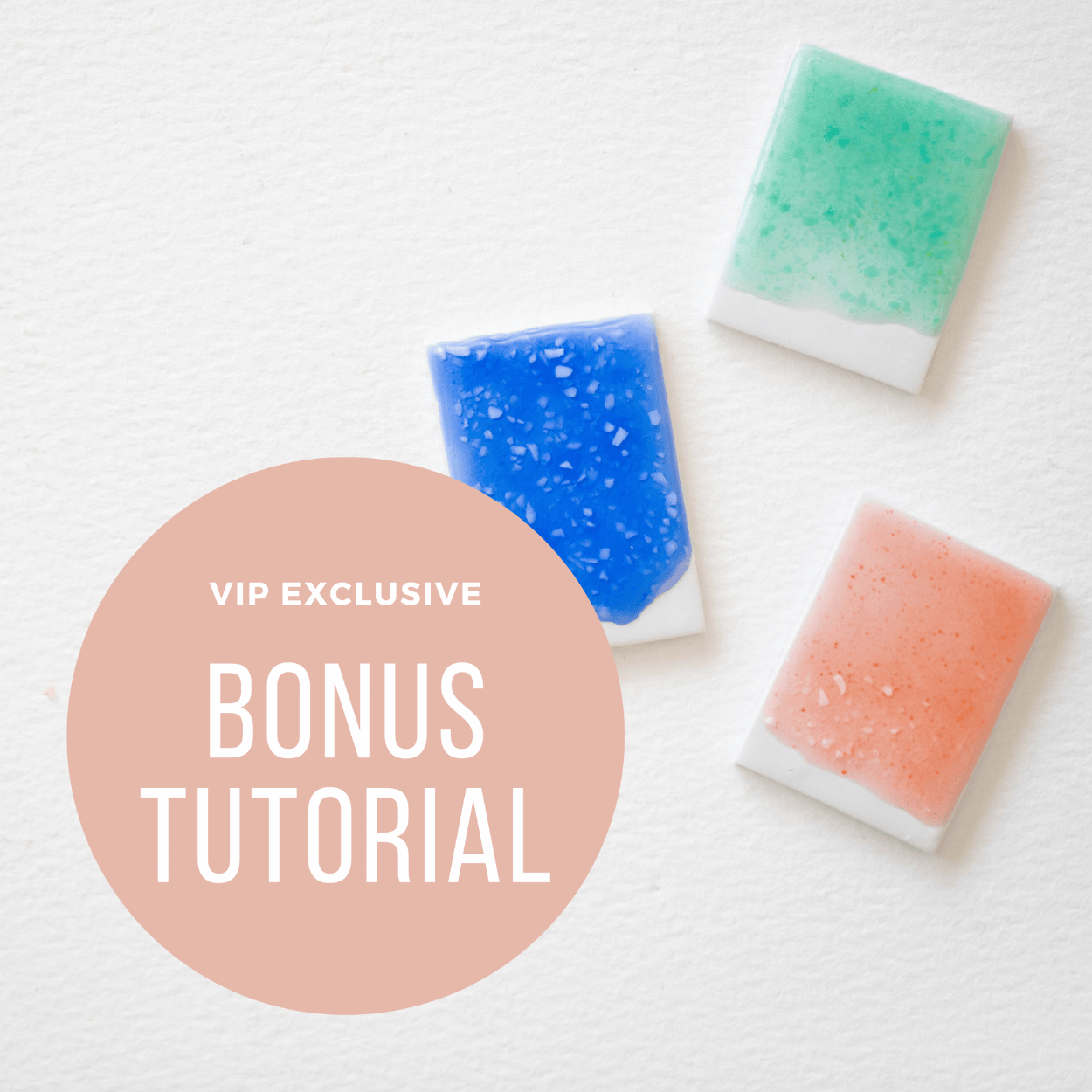 Three colorful rectangular soaps in green, blue, and pink on a white background with a pink circle overlay that reads 'VIP Exclusive Bonus Tutorial'.