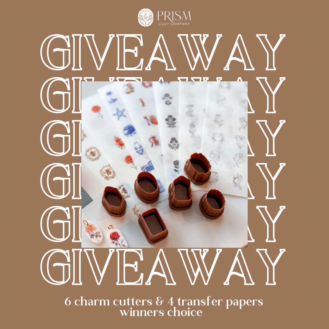 Brown background with white text and logo, featuring six charm cutters and four transfer papers with various designs for a giveaway promotion by Prism Clay Company.