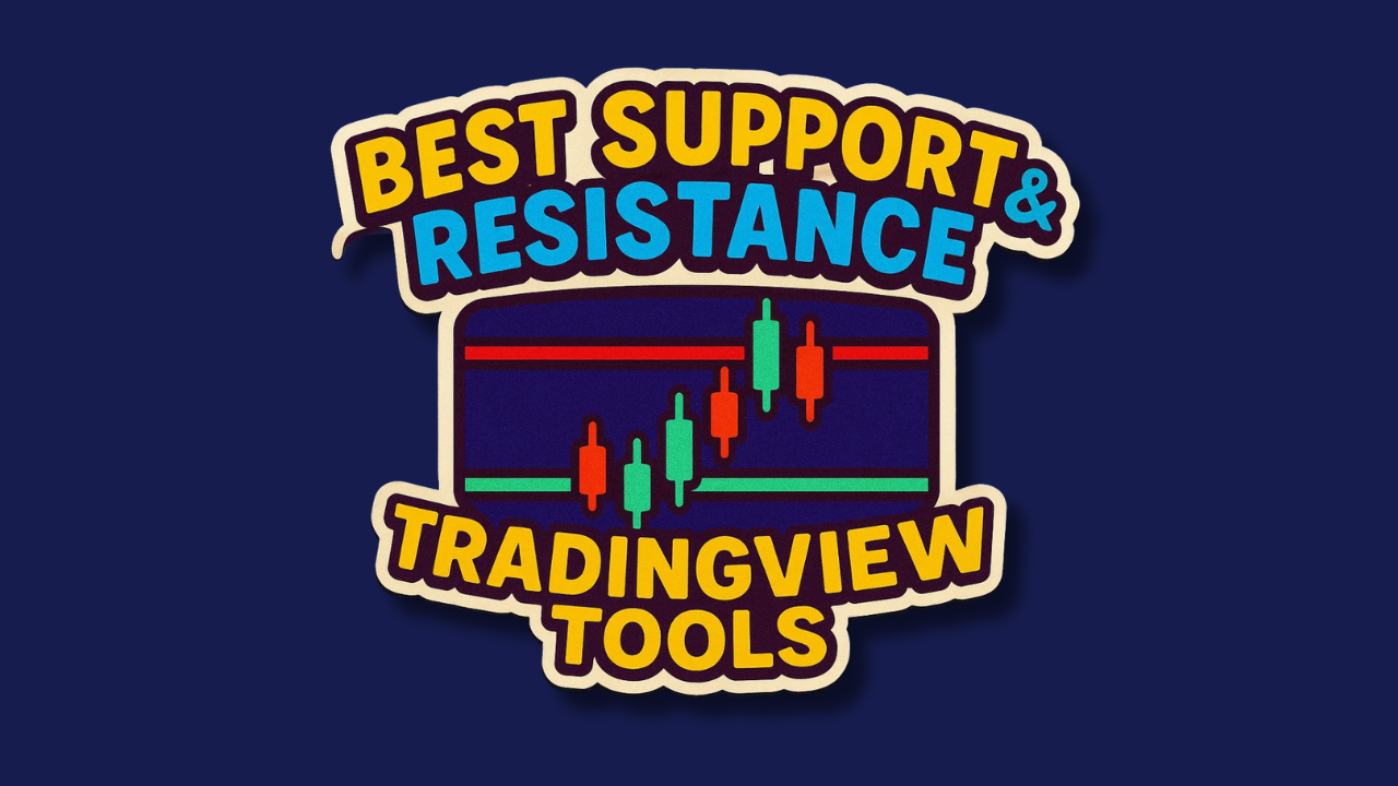 The 5 Best TradingView Support & Resistance Tools for Accurate Technical Analysis (2025)