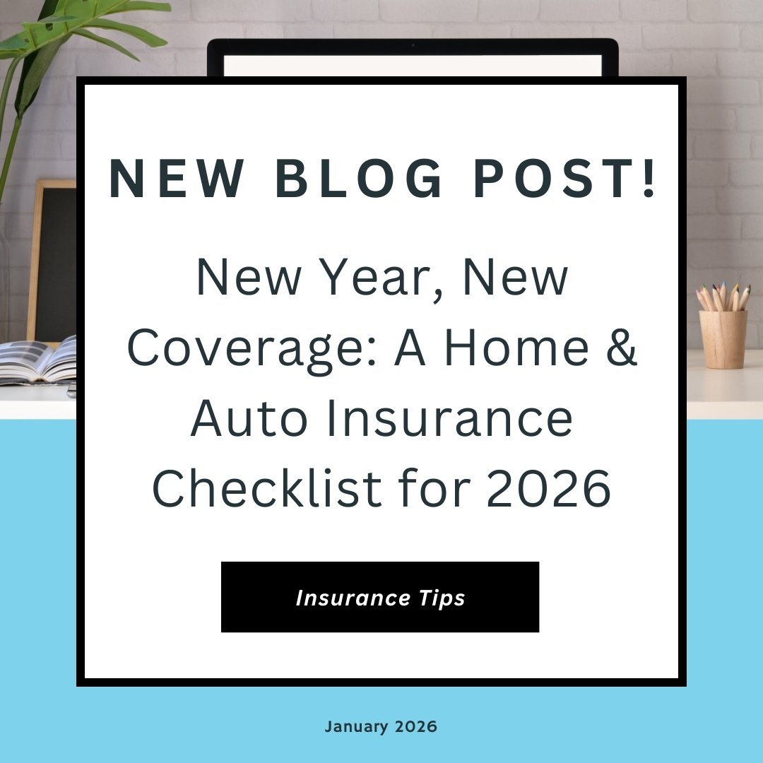 New Year, New Coverage: A Home &amp; Auto Insurance Checklist for 2026