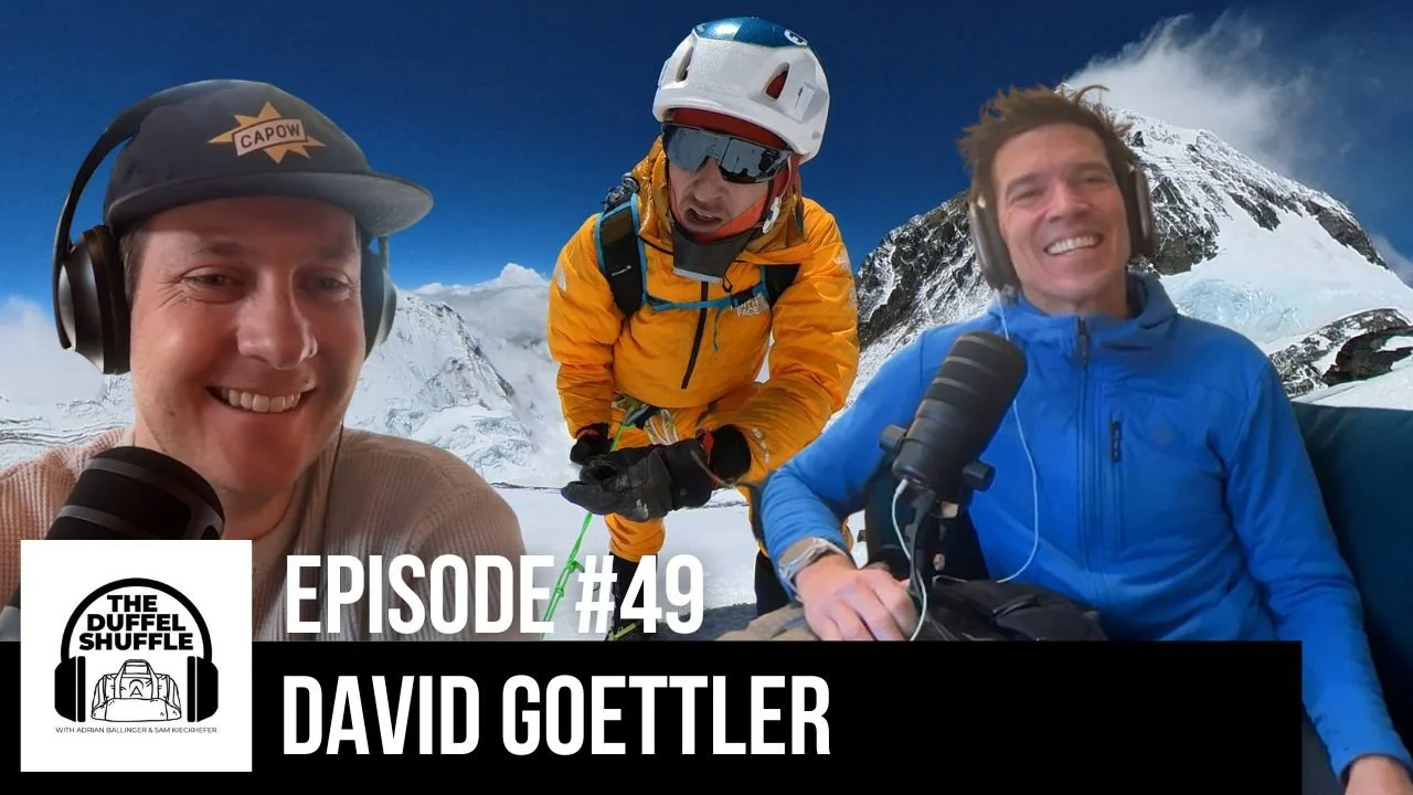 Episode 49: How David Goettler's Introduction to Alpine Climbing Defined His Style for Decades at the Top