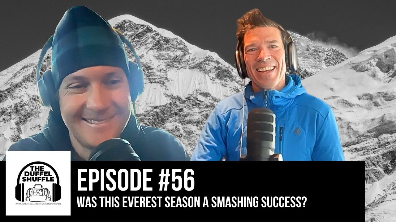 Episode 56: Was this season on Everest a smashing success?