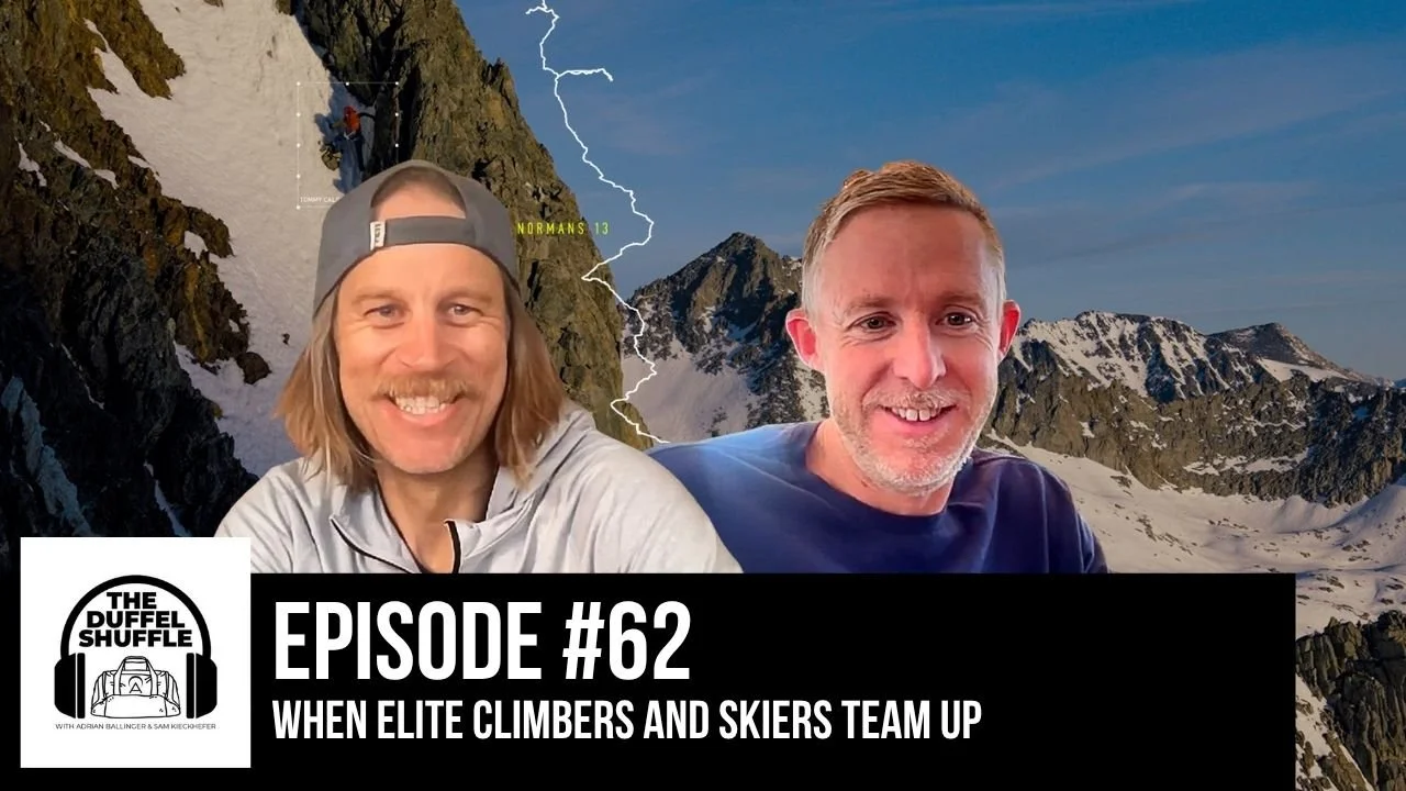 Cody Townsend and Tommy Caldwell: When Elite Climbers and Skiers Team Up