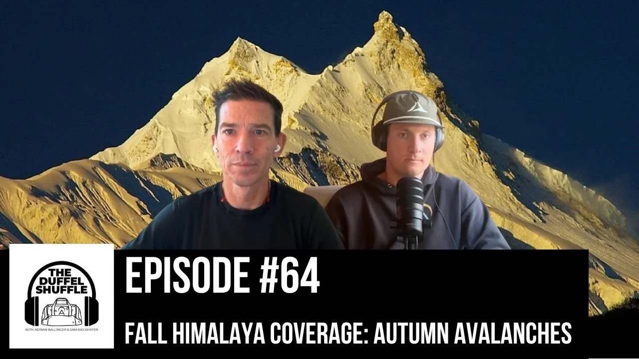 Episode 64: Fall Himalaya Coverage: Autumn Avalanches&nbsp;