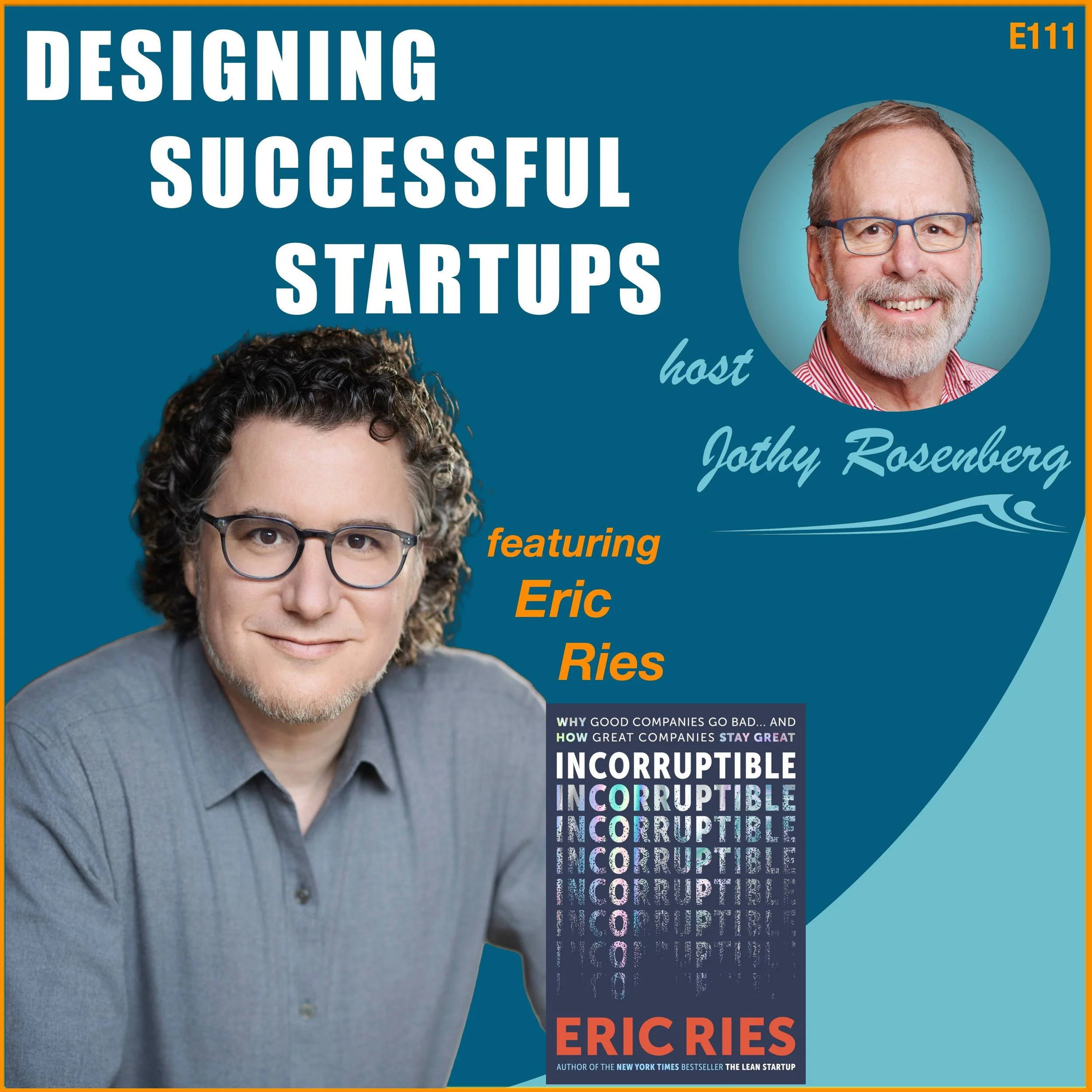 Incorruptible: Eric Ries on Why Most Startups Lose Their Soul—and How Yours Won't