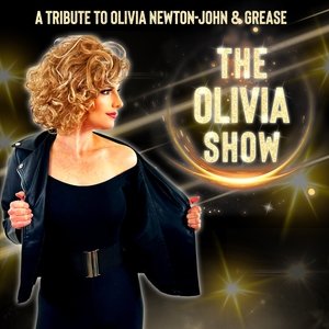 The Olivia Show: Tribute to Olivia Newton-John & Grease