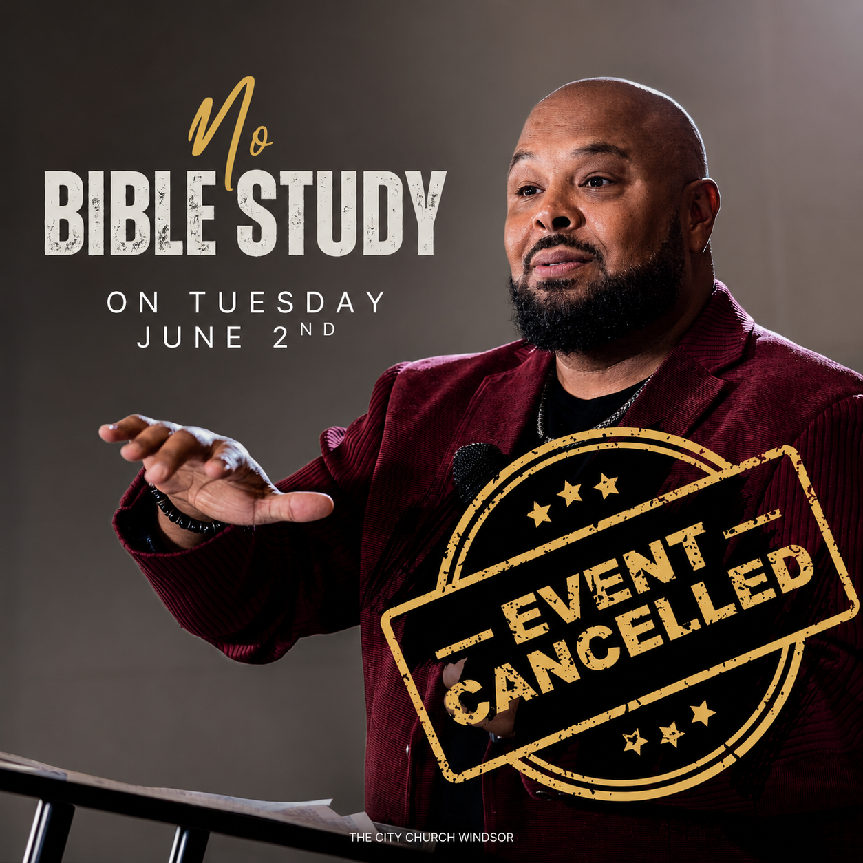 NO BIBLE STUDY ON TUESDAY, JUNE 2ND