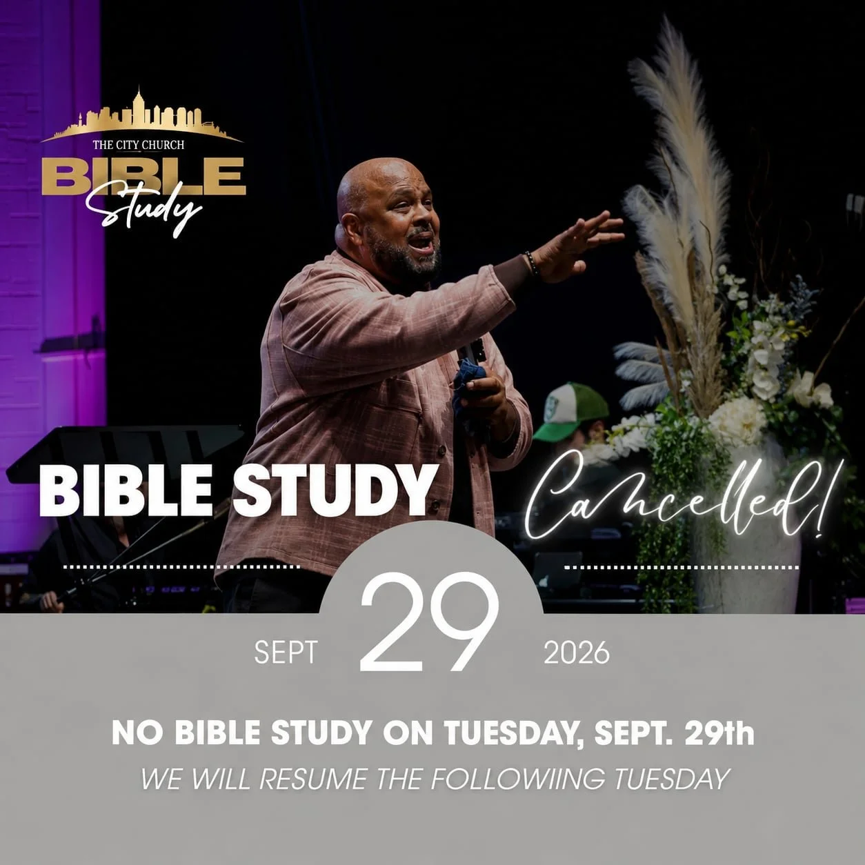 NO BIBLE STUDY ON TUESDAY, SEP. 29TH