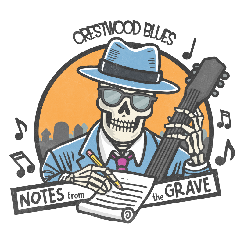 Illustration of a skeleton in a blue suit and hat playing guitar, writing music notes, with "Crestwood Blues" and "Notes from the Grave" text.
