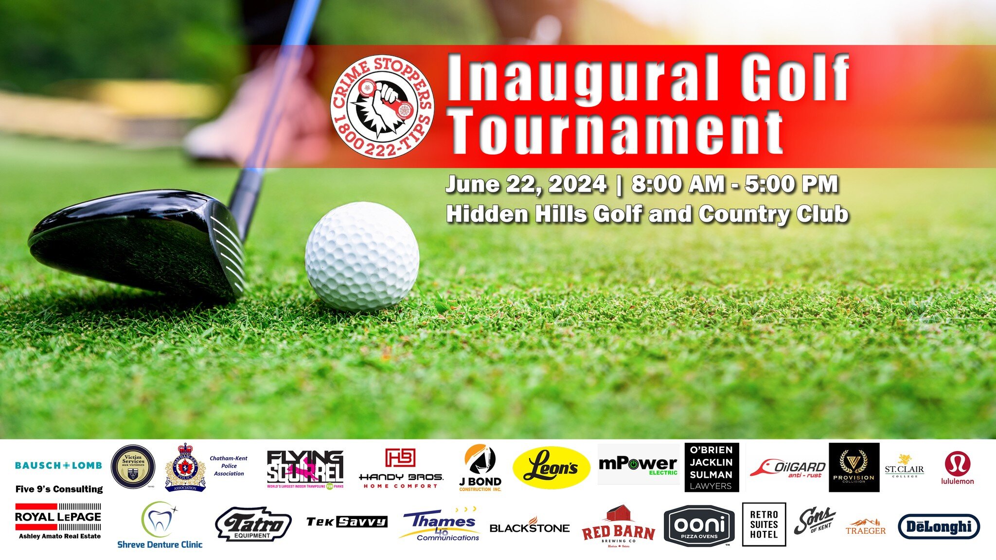 Golf tournament spaces are filling up! Book your team NOW: https://www.ckcrimestoppers.ca/

2024 Chatham-Kent Crime Stoppers Inaugural Golf Tournament
June 22, 2024 | 8:00 AM - 5:00 PM
Hidden Hills Golf and Country Club

Following the round of golf, 