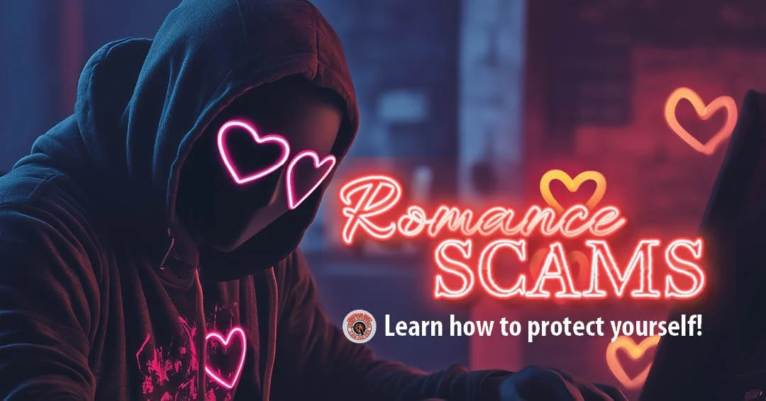 ❤️🔐 Love Smart This Valentine&rsquo;s Day 🔐❤️

Valentine&rsquo;s Day is a time to share kindness and connection, but it&rsquo;s also a time when romance scammers increase their activity.

💔 10 Romance Scams to Watch For:
&bull; Fake military or ov