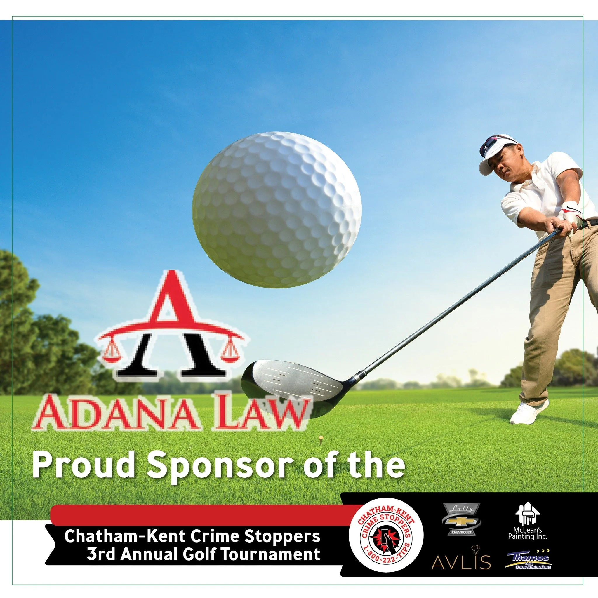 Adana Law is a hole sponsor for the 2026 Chatham-Kent Crime Stoppers Golf Tournament! We really appreciate their support. Learn more about them and all of our amazing sponsors: https://www.ckcrimestoppers.ca/2026-golf-tournament-sponsors

Event Detai