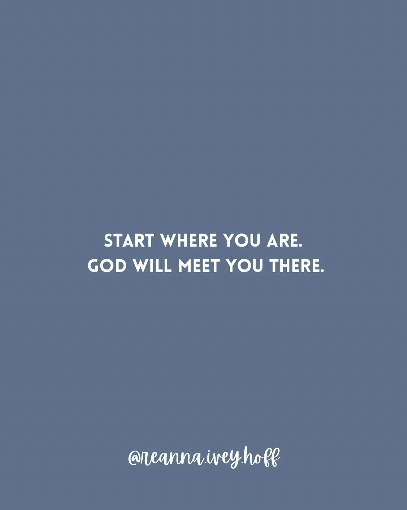 Start where you are.
God will meet you there. 

You don&rsquo;t need a perfect plan or the &ldquo;right&rdquo; timing.
You just need a willing heart.

Take the first step&mdash;no matter how small.
God is already in your next one.

#MotivationMonday 