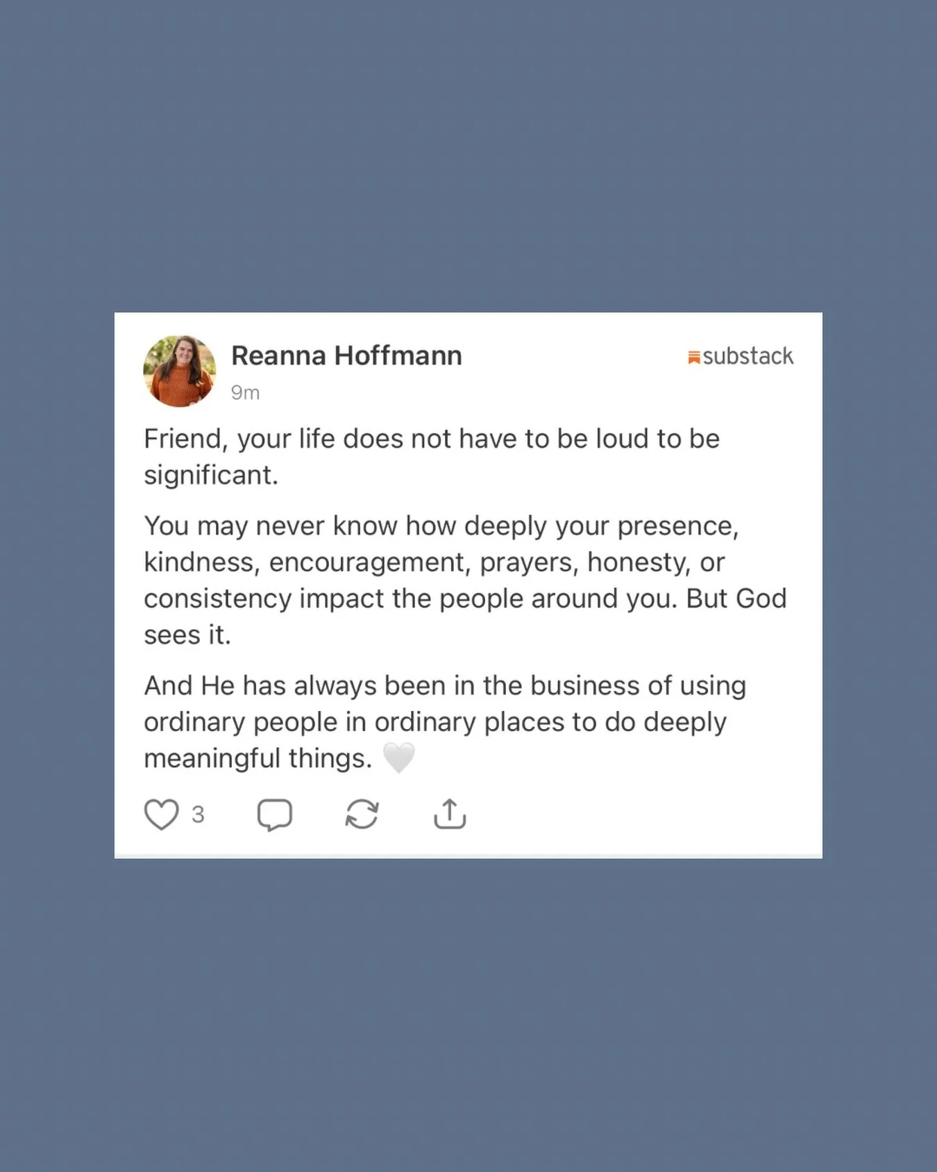God has always used ordinary people in ordinary places to love others deeply, serve faithfully, and reflect Him well. Your kindness, consistency, prayers, and presence matter more than you know. 🤍