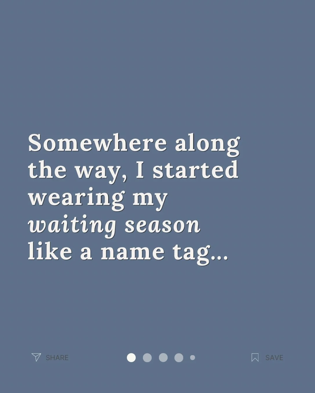 Somewhere along the way, I started wearing my waiting season like a name tag.

Maybe you&rsquo;ve done it too.
&ldquo;The single one.&rdquo;
&ldquo;The unemployed one.&rdquo;
&ldquo;The one still waiting.&rdquo;
&ldquo;The one who doesn&rsquo;t know 