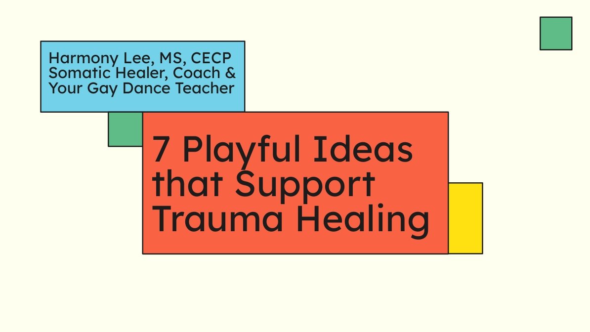 Cover 7 Playful Ideas that Support Trauma Healing.jpg