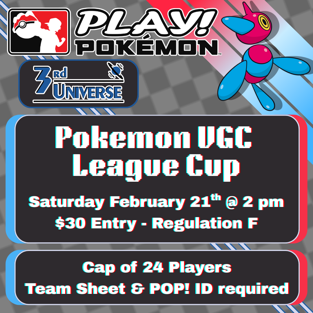 Pokemon VG League Cup Feb. 21st @ 2pm