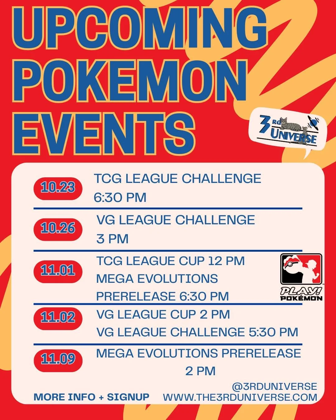 Mark your calendars for our upcoming Pok&eacute;mon events 😎 In addition to our weekly League on Thursdays, we have League Challenges, Cups, and more! Sign up for events on our website: https://www.the3rduniverse.com/event-tickets/pokemon