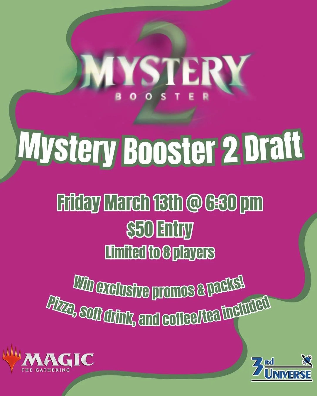 Join us for a special Mystery Booster 2 draft next Friday the 13th 😮 at 6:30 pm! More info + sign up online: https://www.the3rduniverse.com/event-tickets/p/mystery-2-draft