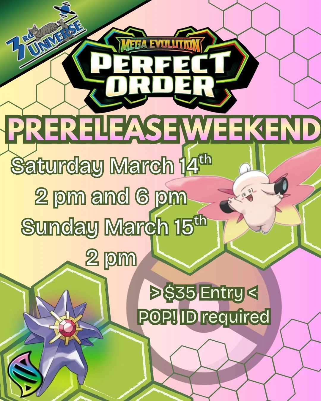 New upcoming Pokemon set H Y P E 🙌🙌🙌
Join us this weekend for our Perfect Order prerelease events! Play the newest cards and get extra packs and prizes for going undefeated 🔥 Find out more info + sign up online: https://www.the3rduniverse.com/eve