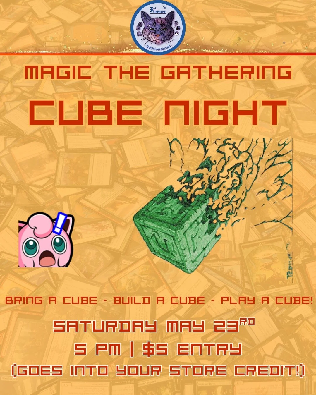 Everyone knows someone who knows someone with a cube... but do we ever see people play them? Well... now you will! Join us for our first Magic the Gathering Cube Night on Saturday, May 23rd at 5p. Similar to board game night, this event will cost $5 