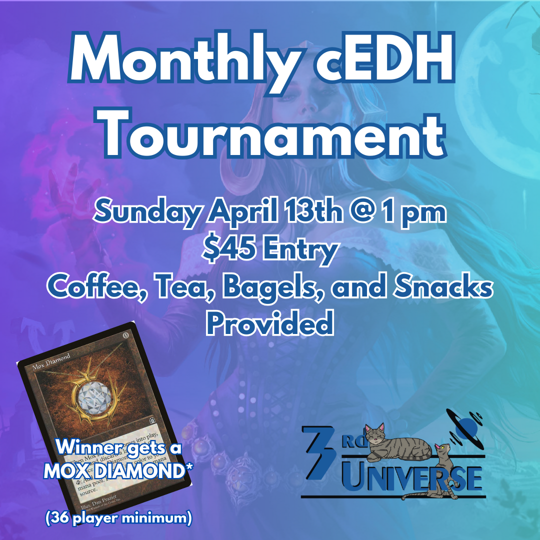 Monthly cEDH Tournament April 13th 1 pm