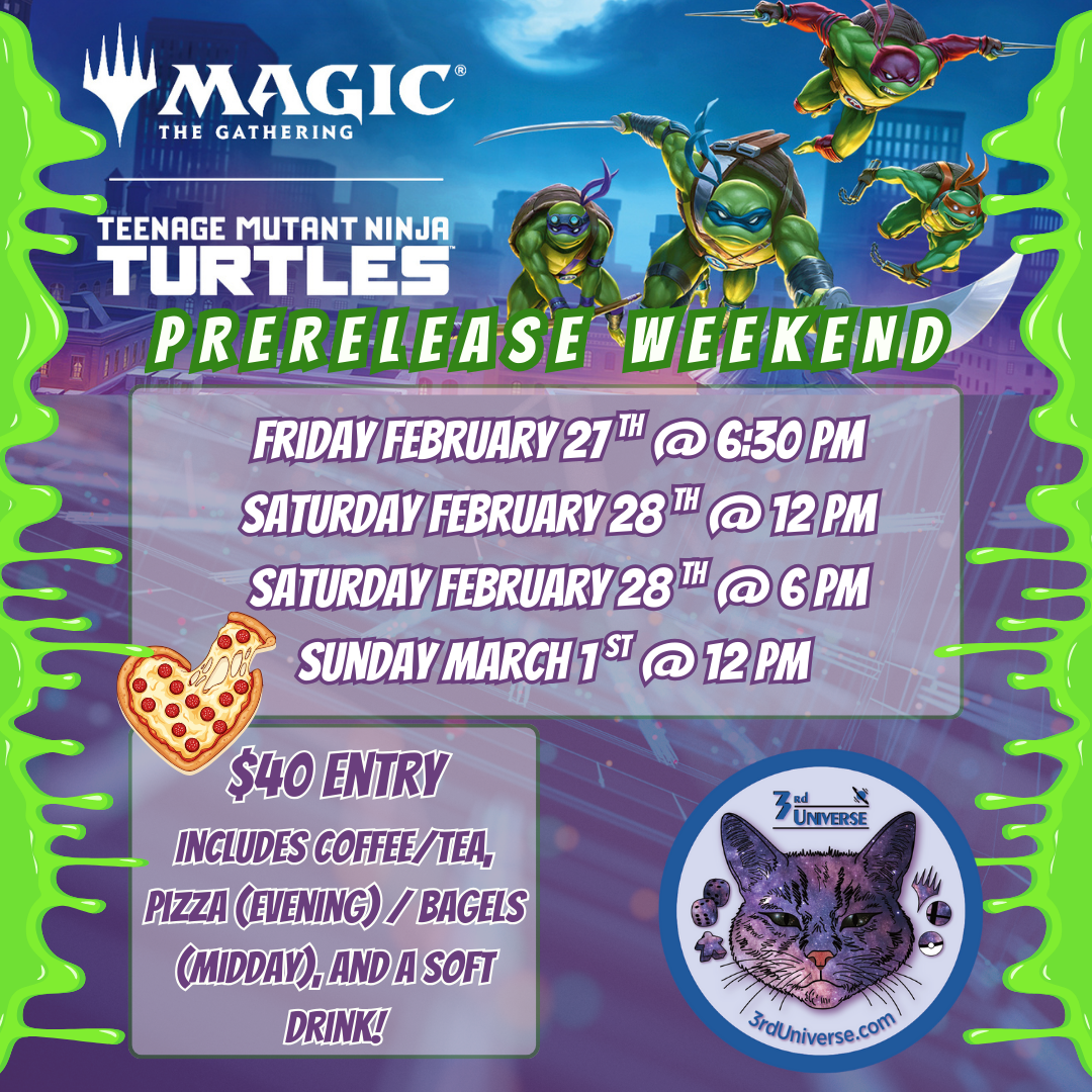 MTG Teenage Mutant Ninja Turtles Prerelease: Feb. 27th-March 1st