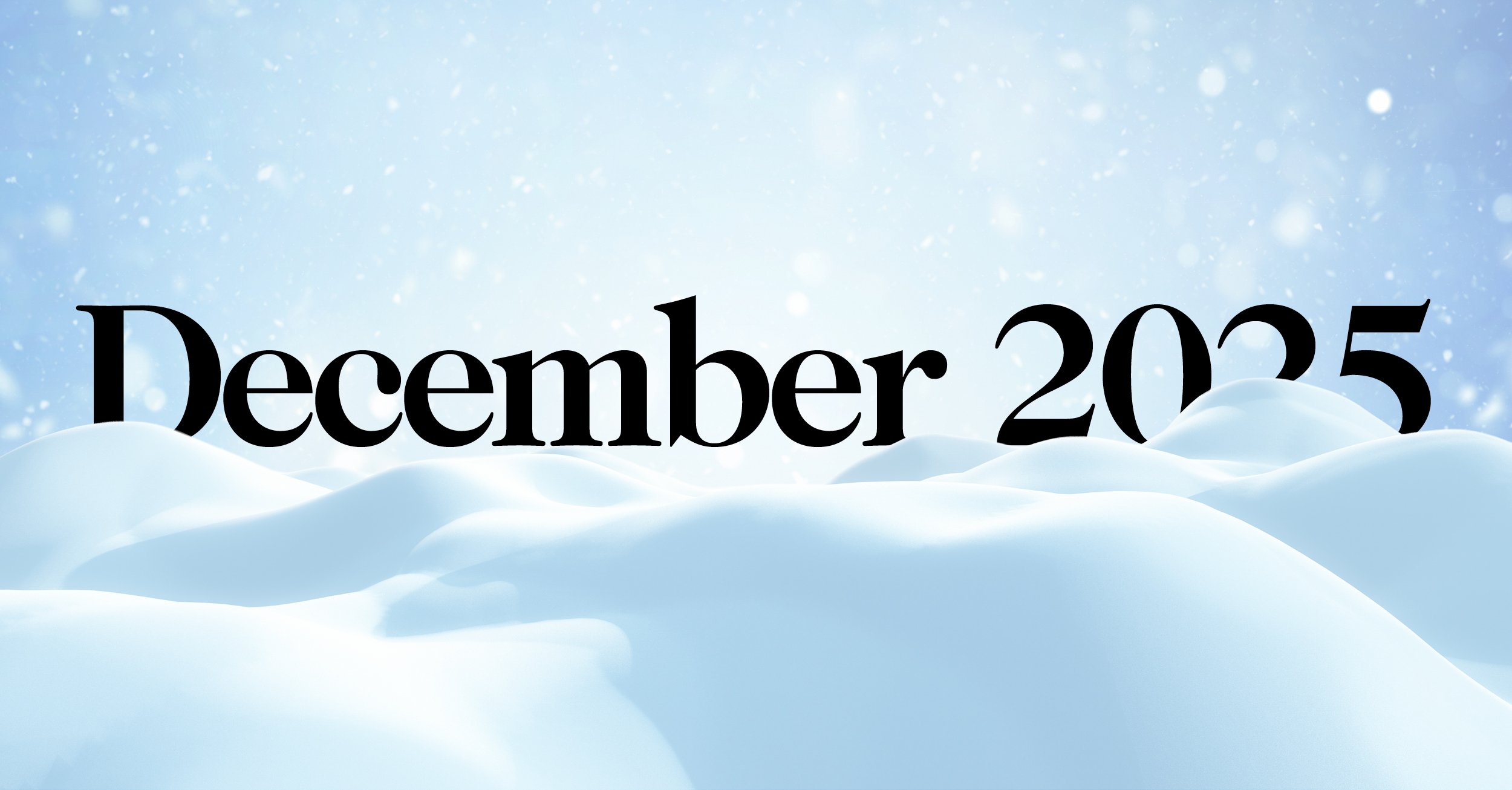 A Guide to Your December Communications