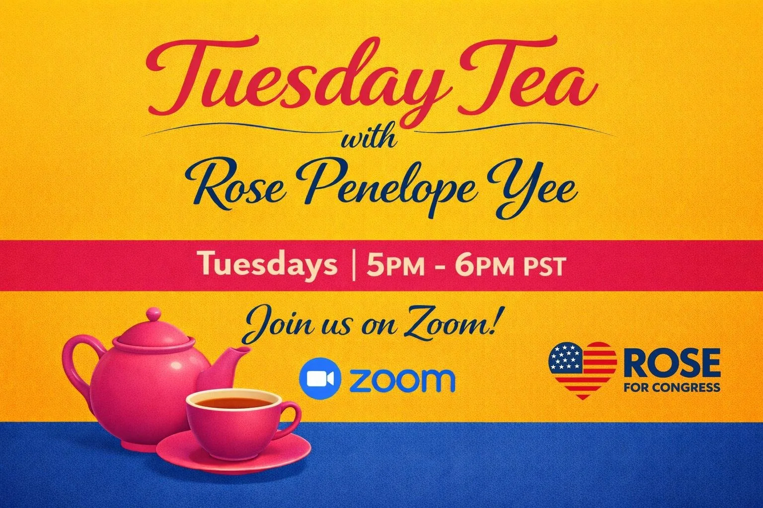 tuesday tea with rose penelope yee, tuesdays 5 to 6 pm PST on zoom, click to register