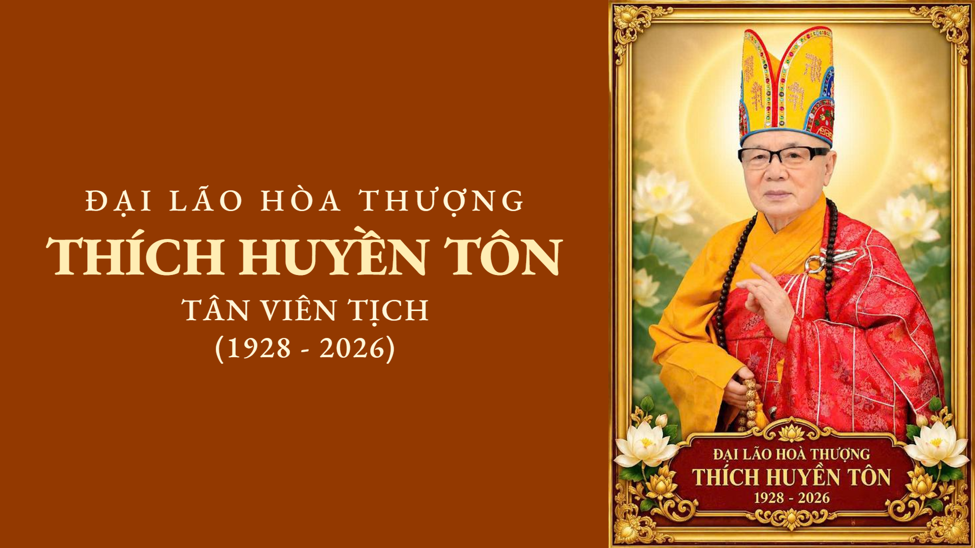 Cáo Bạch Tang Lễ Đức Đại Lão Hòa Thượng Thích Huyền Tôn (1928-2026)