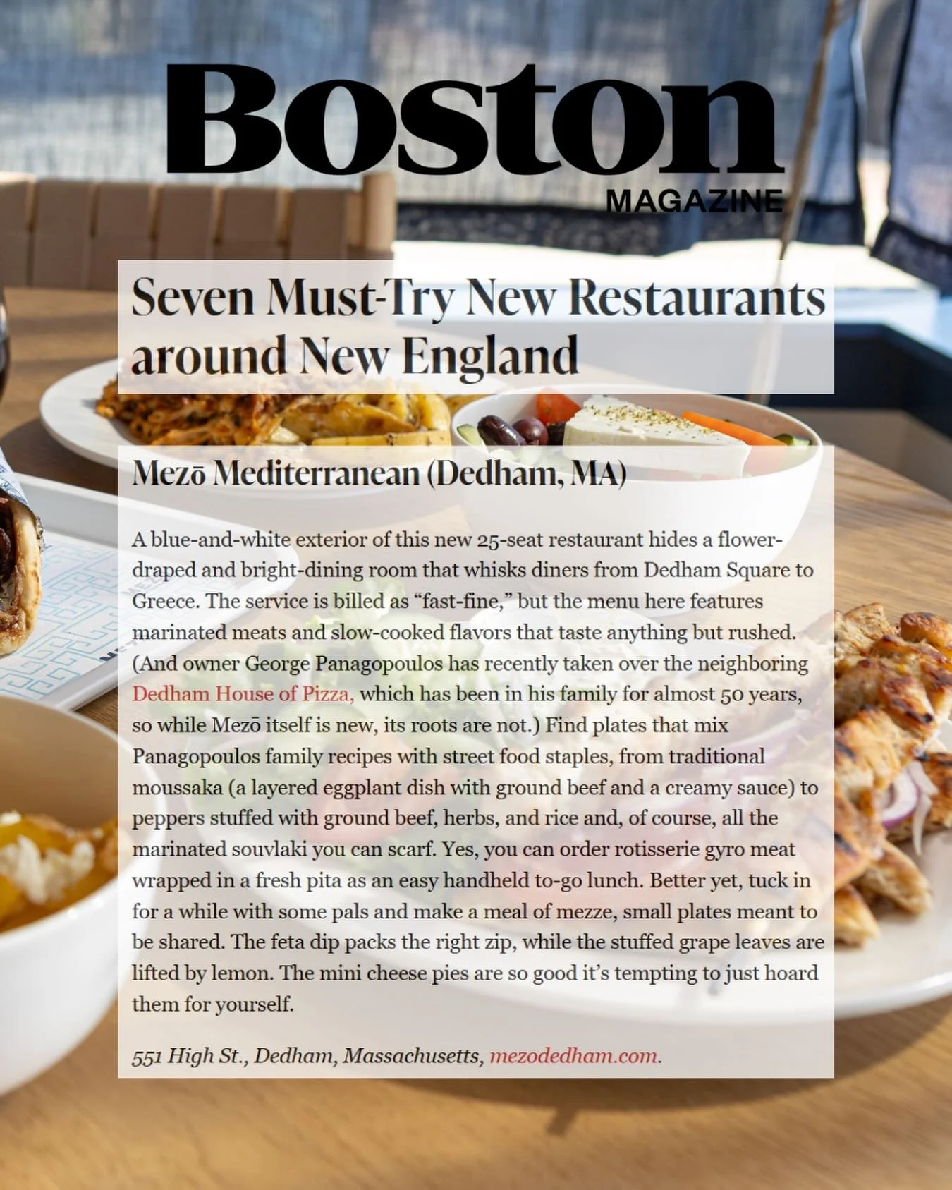 Honored to see Boston Magazine (@bostonmagazine) include MEZŌ Mediterranean (@mezo_mediterranean) in their roundup of must-try new restaurants in New England this summer! 🐟

Huge thank you to Nathan Tavares (@natewasthere) for the tasteful story and