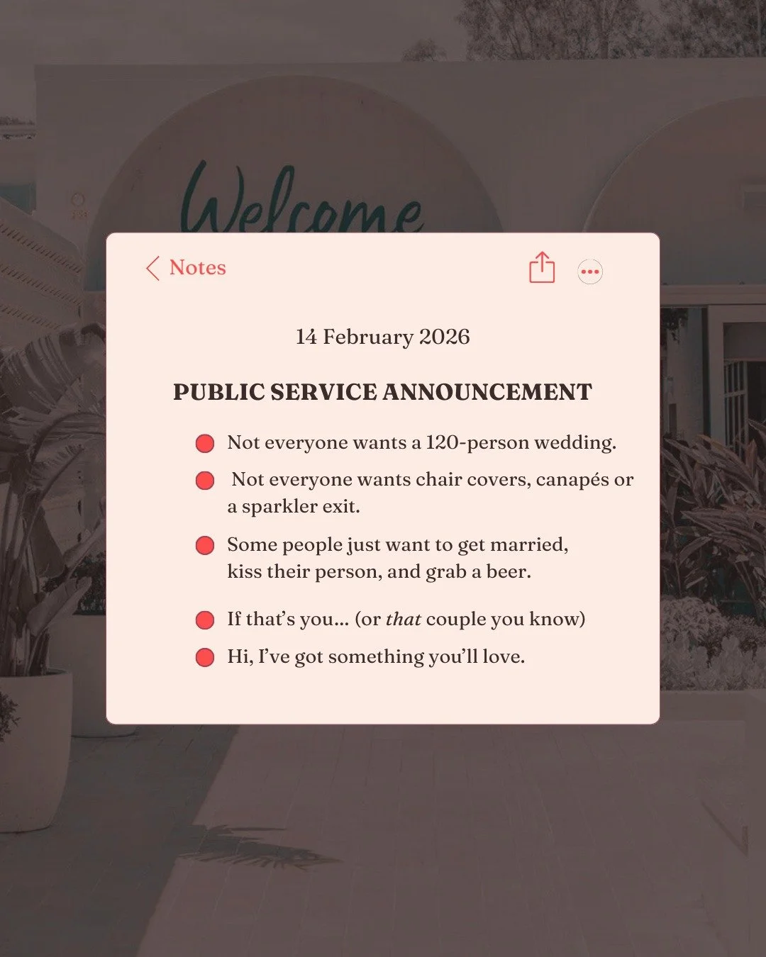 Introducing Pop Up Pub Love: Valentine&rsquo;s Day pop-up marriage registry style nups at the pub.
Bateau Bay Hotel, Saturday Feb 14 (yes lovers, Valentine's Day!).

One day.
A handful of spots.
Legally legit love.
Professional Photos.
Zero stress.

