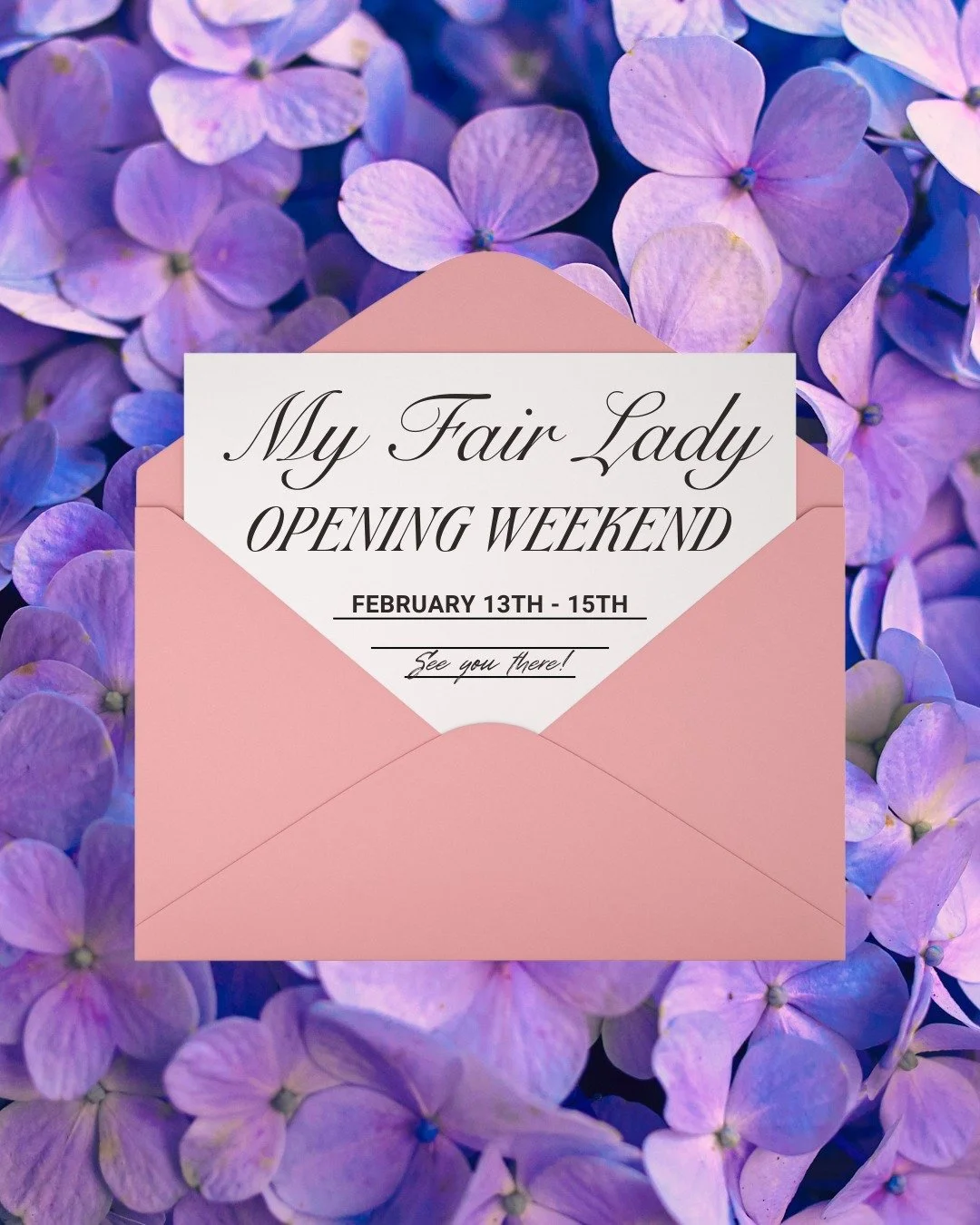 The curtain rises THIS WEEKEND! 🎭

We are down to our final 40 tickets for the opening of My Fair Lady. Secure your spot to see Eliza Doolittle's iconic transformation live on stage. 

📍 Showtimes: Fri 7:30 PM | Sat 2:00 PM | Sun 2:00 PM
🎟️ Ticket