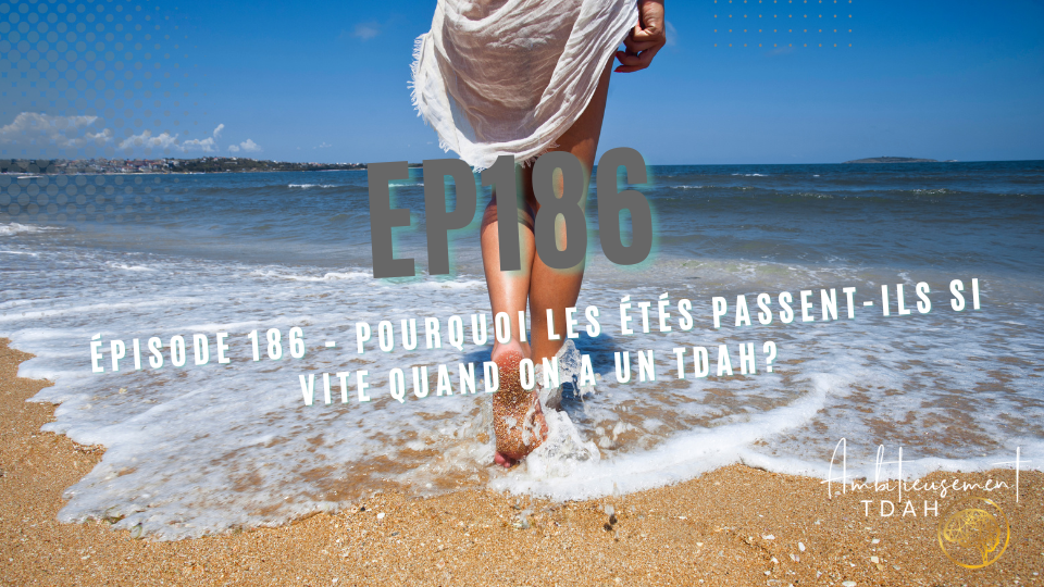 Pourquoi les vacances sont-elles si difficiles quand on a un TDAH?