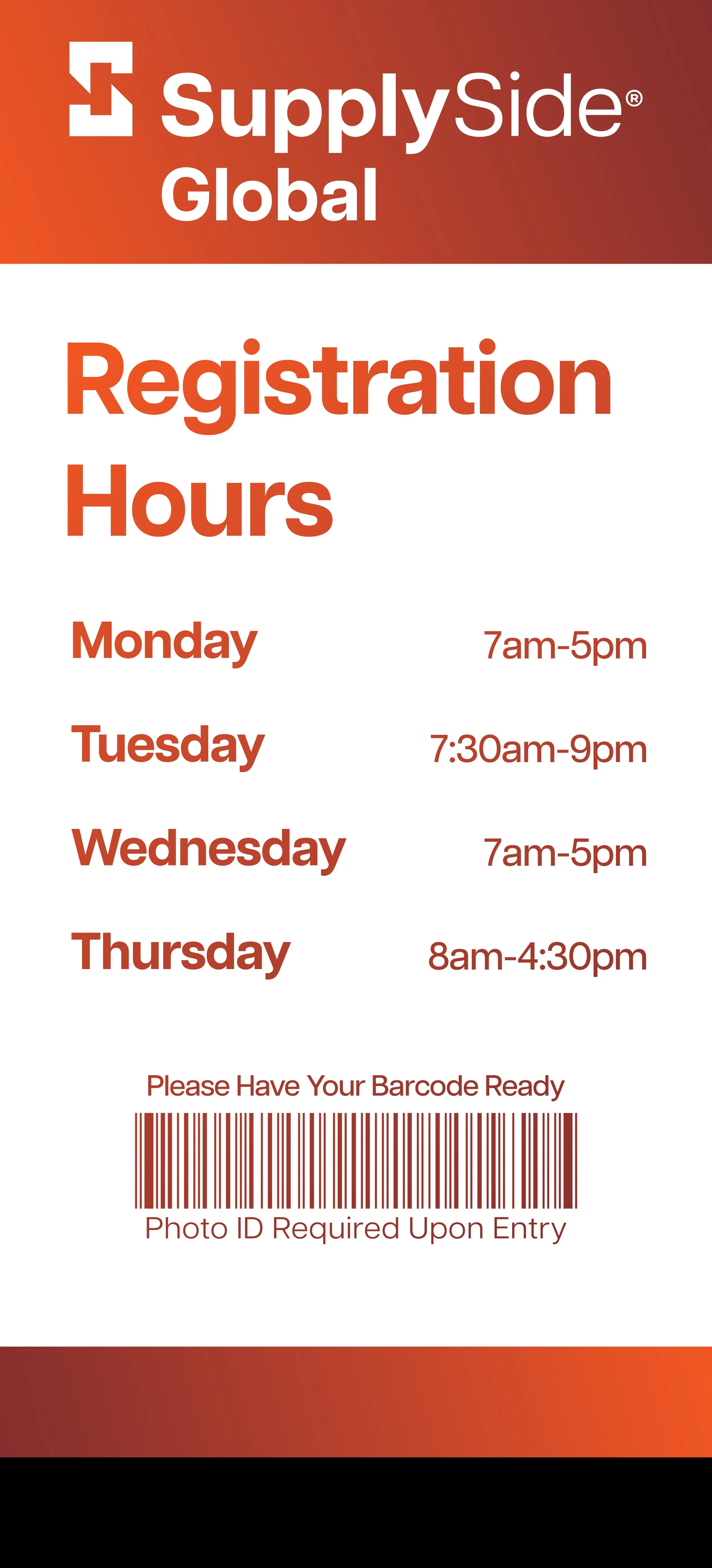A registration hours sign for SupplySide Global with days and times listed, and a barcode with a note to have a photo ID ready.