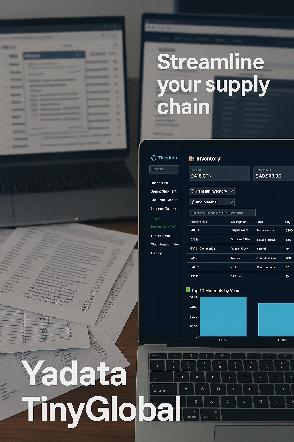 A workspace with a laptop displaying a supply chain management software on the right side, and printed documents with text and data sheets on the table, with two more computer screens in the background showing spreadsheets. Text on the image reads 'Streamline your supply chain' and 'Yadata TinyGlobal'.