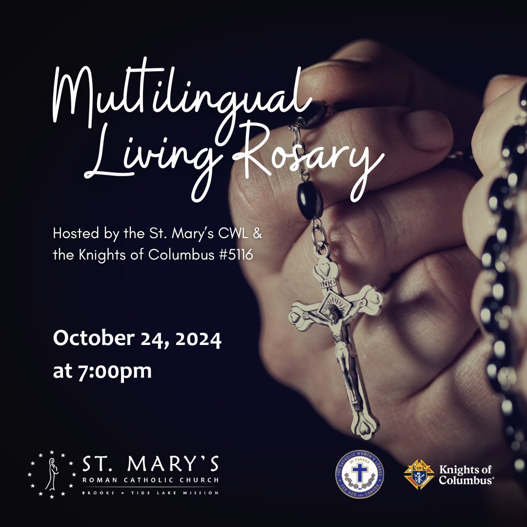 Let's pray together as one community, hand in hand reciting the Most Holy Rosary. Join us in the Multilingual Living Rosary this Thursday, October 24, 2024 at 7:00pm.

#CatholicYYC #RenewalYYC #StMarysBrooks #StMarysTideLake #HolyRosary #prayer #mult