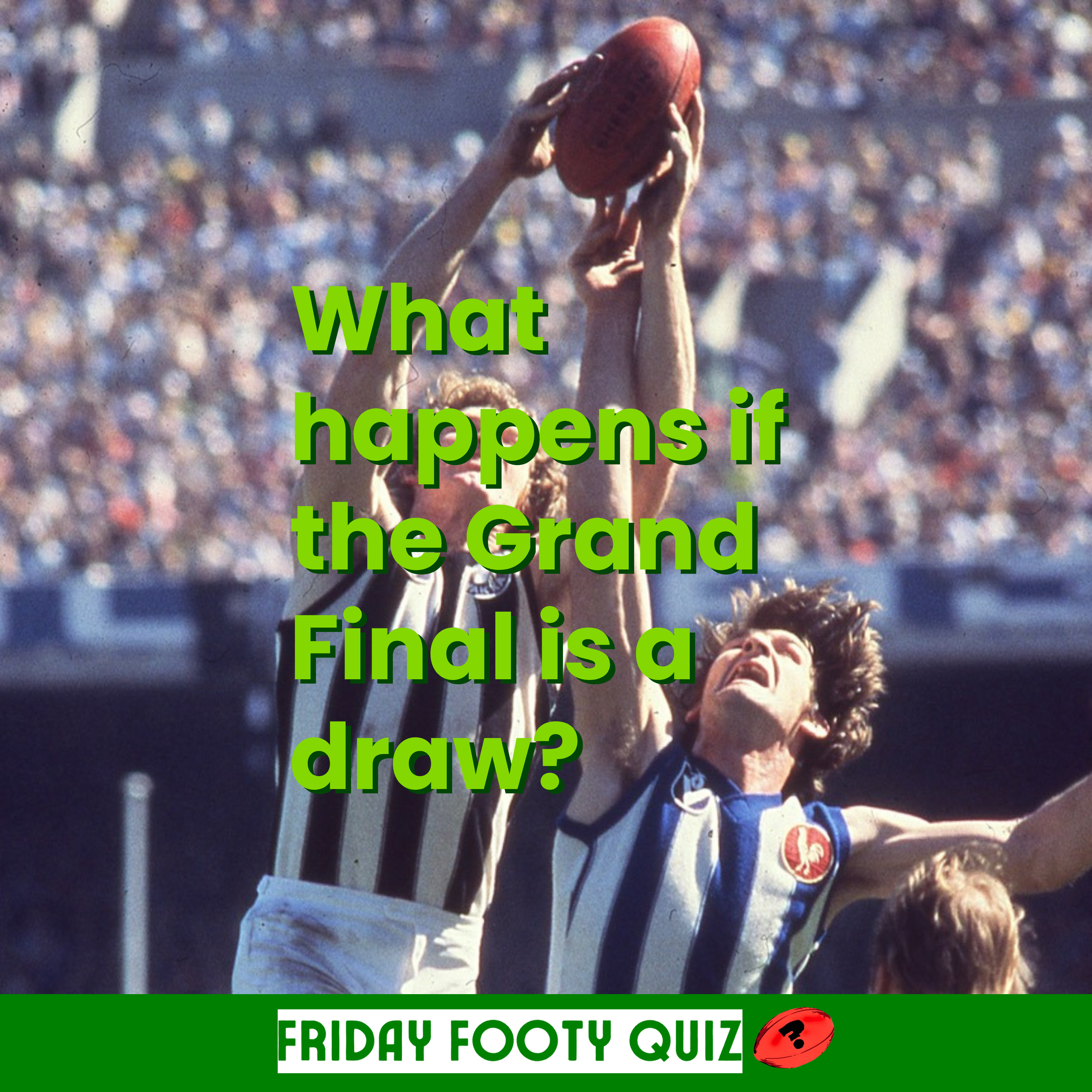 Friday Sept. 25 - 2026 GRAND FINAL